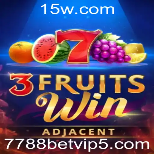 Descubra o Mundo Empolgante de 3FruitsWin com 7788bet VIP: Regras e Gameplay