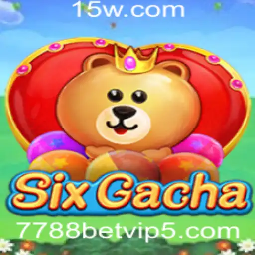 Explorando o Universo Emocionante de SixGacha e a Comunidade 7788bet VIP